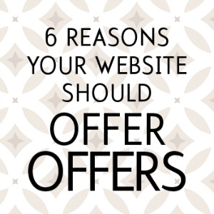 6 reasons your website should offer offers